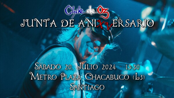 Junta de AniXVersario – Chile de Oz cumple 15 AÑOS